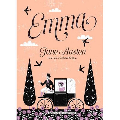 Emma - (Clásicos Ilustrados) by  Jane Austen (Hardcover)