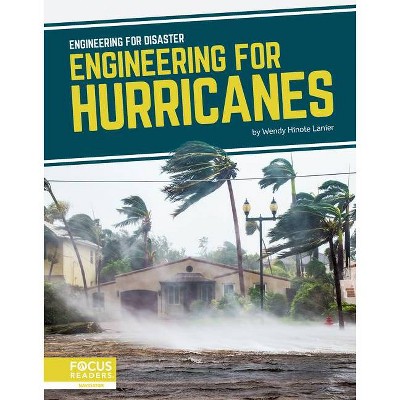 Engineering for Hurricanes - by  Wendy Hinote Lanier (Paperback)