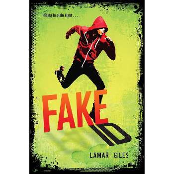 Fake Id - by  Lamar Giles (Paperback)