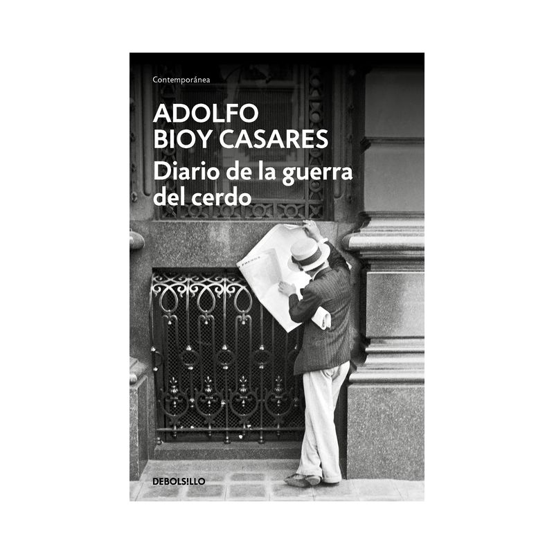 Diario de la Guerra del Cerdo / Diary of the War of the Pig - by  Adolfo Bioy Casares (Paperback), 1 of 2