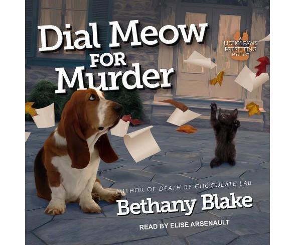 Dial Meow for Murder - (Lucky Paws Petsitting Mystery)by  Bethany Blake (AudioCD)