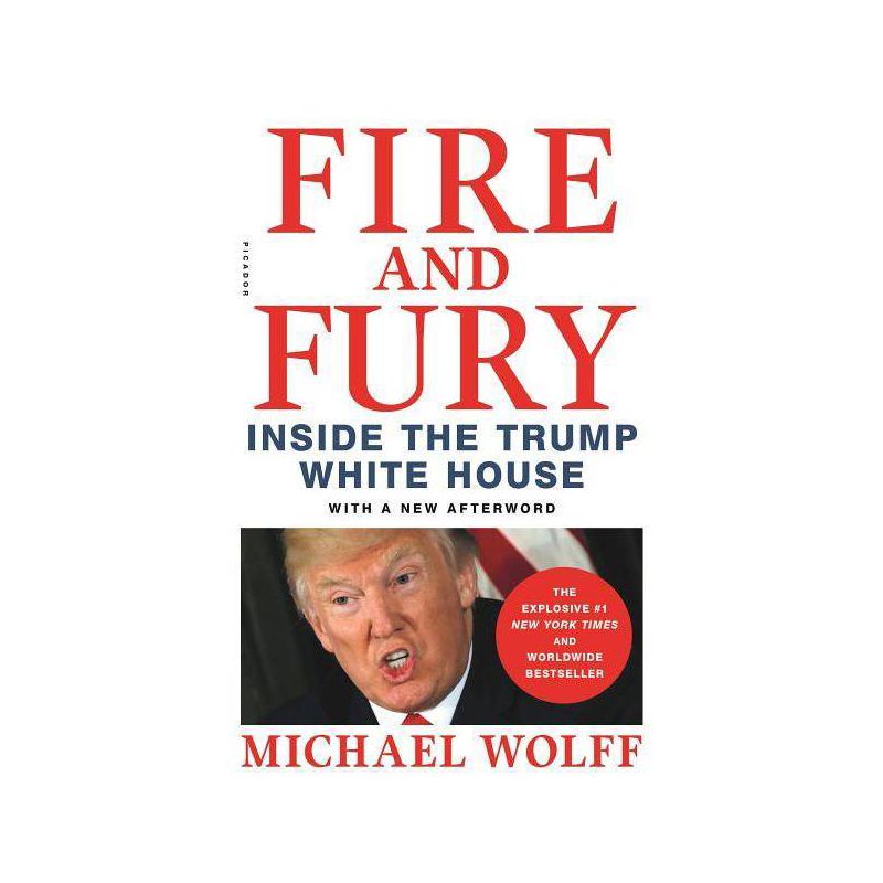 Fire and Fury : Inside the Trump White House - by Michael Wolff, 1 of 2