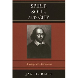 Spirit, Soul, and City - by  Jan H Blits (Paperback) - 1 of 1