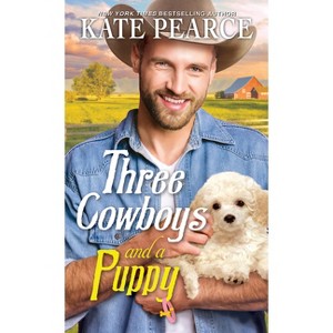 Three Cowboys and a Puppy - by  Kate Pearce (Paperback) - 1 of 1