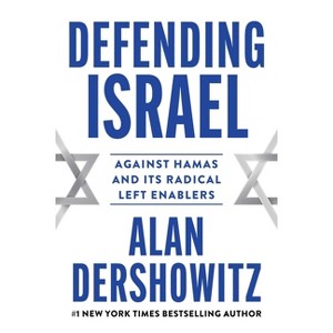 Defending Israel - by  Alan Dershowitz (Paperback) - 1 of 1