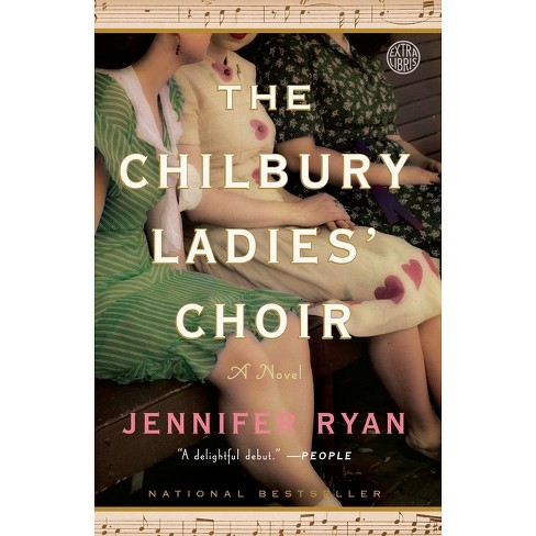 Chilbury Ladies' Choir: A Novel 09/05/2017 Jennifer Ryan (Paperback) - image 1 of 1