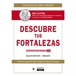 Descubre Tus Fortalezas 2.0 (Strengthsfinder 2.0 Spanish Edition) - by  Tom Rath (Paperback)