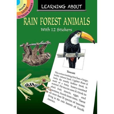 Learning about Rain Forest Animals - (Dover Little Activity Books) by  Sy Barlowe (Paperback)