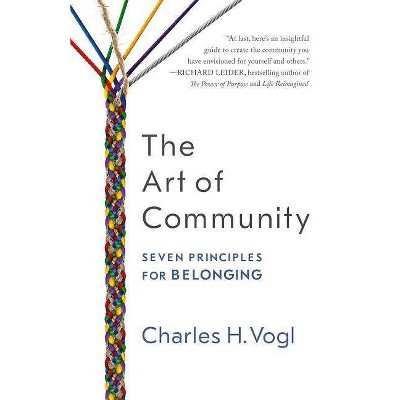 The Art of Community - by  Charles Vogl (Paperback)