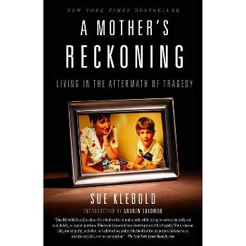 Mother's Reckoning : Living in the Aftermath of Tragedy (Reprint) (Paperback) (Sue Klebold)