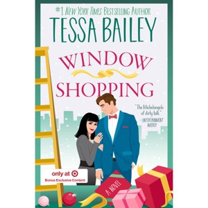 Window Shopping - Target Exclusive Edition - by Tessa Bailey (Paperback) - 1 of 2