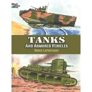 Tanks and Armored Vehicles Coloring Book - (Dover Planes Trains Automobiles Coloring) by  Bruce LaFontaine (Paperback) - 1 of 1