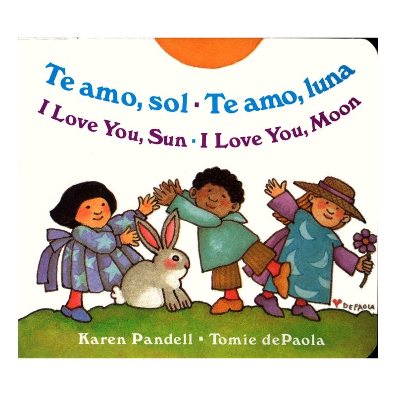 Te Amo, Sol-Te Amo, Luna/I Love You, Sun-I Love You, Moon - by  Karen Pandell (Board Book), 1 of 2