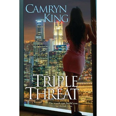 Triple Threat - by  Camryn King (Paperback)