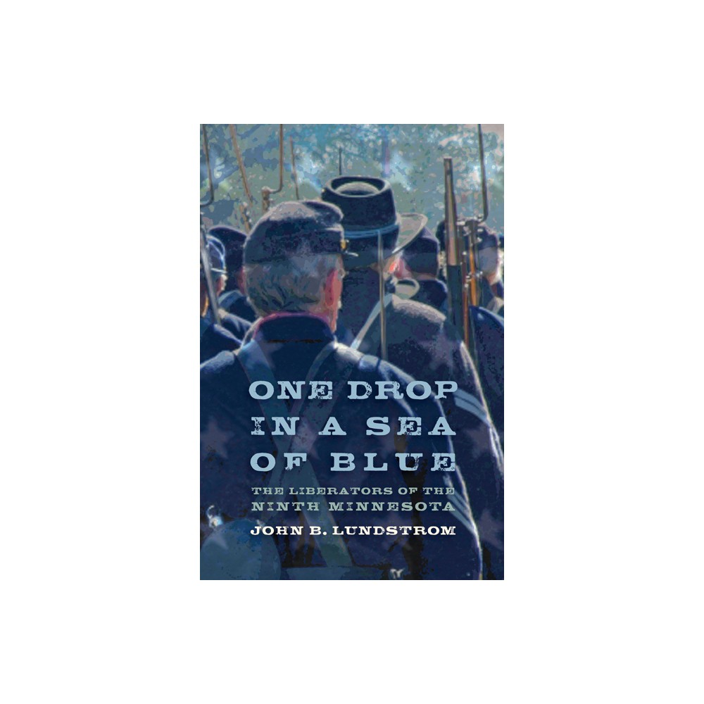 One Drop in a Sea of Blue - by John B Lundstrom (Paperback)