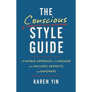 The Conscious Style Guide - by  Karen Yin (Hardcover) - 1 of 1