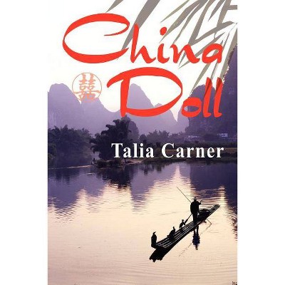 China Doll - by  Talia Carner (Paperback)