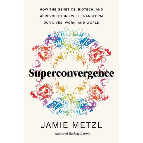 Superconvergence - By Jamie Metzl (hardcover) : Target