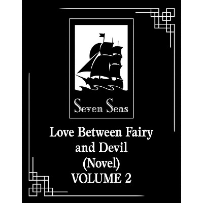 Love Between Fairy and Devil (Novel) Vol. 2 - by  Jiu Lu Fei Xiang (Paperback)