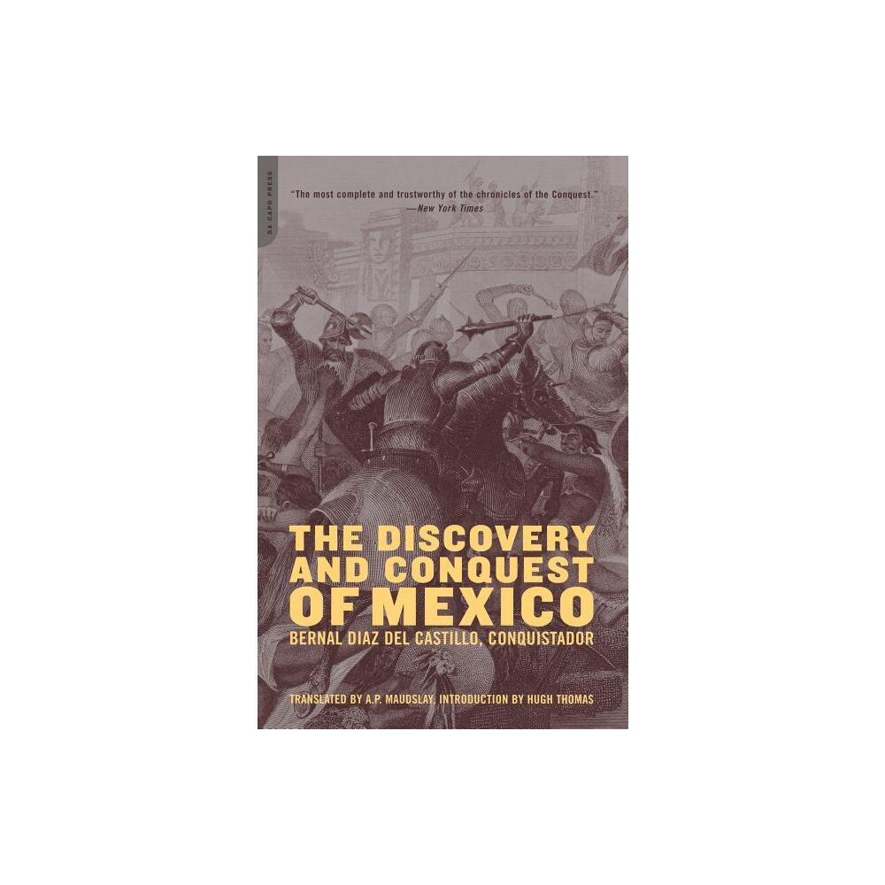 The Discovery and Conquest of Mexico 1517-1521 - by Bernal Diaz del Castillo (Paperback)