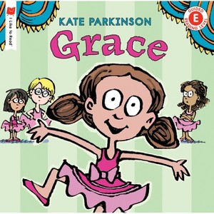 Grace - (I Like to Read) by  Kate Parkinson (Paperback) - 1 of 1