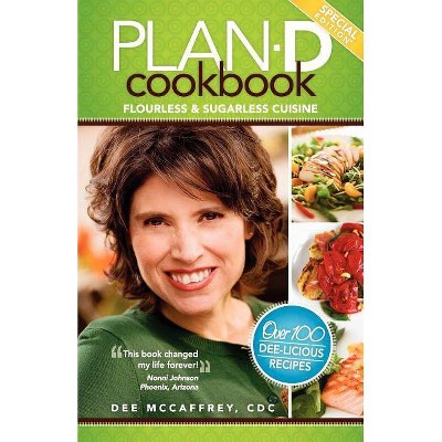 Plan-D Cookbook Companion - by  Dee McCaffrey (Paperback)