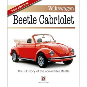 Volkswagen Beetle Cabriolet - by  Malcolm Bobbitt (Paperback) - 1 of 1