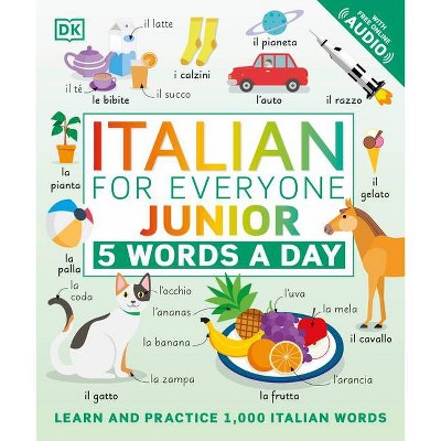 Italian for Everyone Junior: 5 Words a Day - by  DK (Paperback)