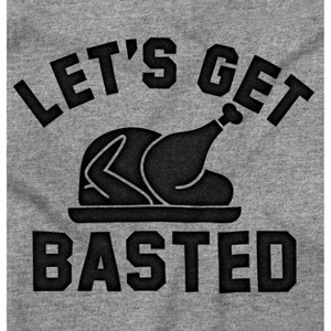 Let's Get Basted Turkey Day Graphic T Shirt Men or Women Brisco Brands - 1 of 4