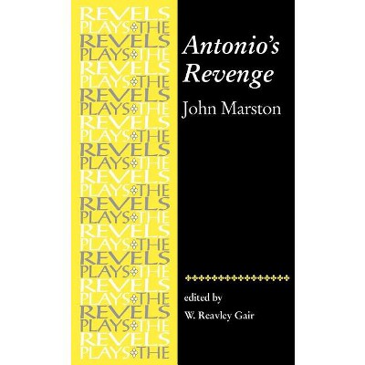 Antonio's Revenge - (Revels Plays) by  W Gair (Paperback)