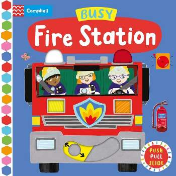 Busy Fire Station - (Busy Books) by  Campbell Books (Board Book)