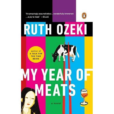 My Year of Meats - by  Ruth Ozeki (Paperback)
