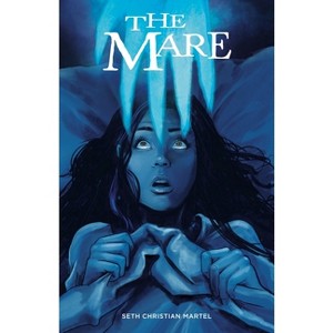 The Mare - by  Seth Christian Martel (Paperback) - 1 of 1