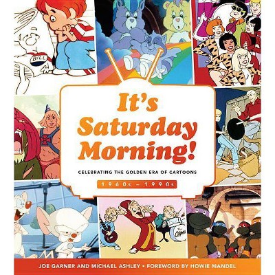It's Saturday Morning! - by  Joe Garner & Michael Ashley (Hardcover)