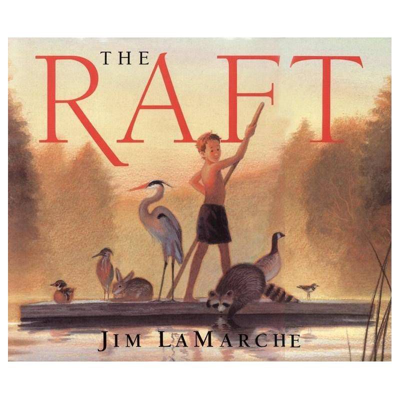 The Raft - by Jim LaMarche, 1 of 2
