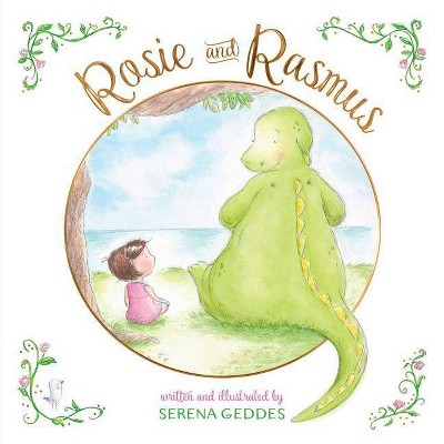 Rosie and Rasmus - by  Serena Geddes (Hardcover)