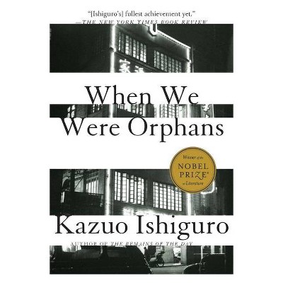 When We Were Orphans - (Vintage International) by  Kazuo Ishiguro (Paperback)