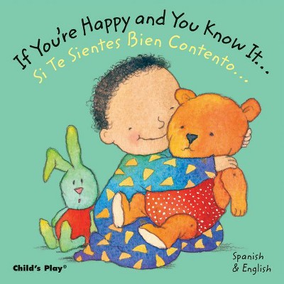 If You're Happy and You Know It.../Si Te Sientes Bien Contento... - (Board Book)