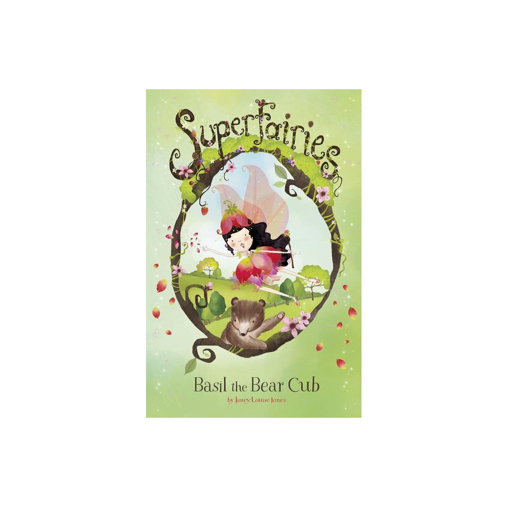 Basil the Bear Cub - (Superfairies) by Janey Louise Jones (Paperback)