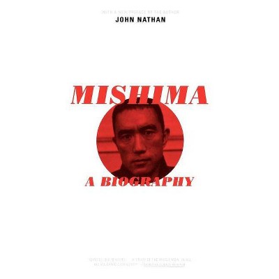 Mishima - by  John Nathan (Paperback)