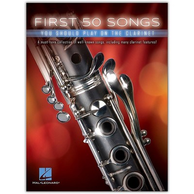 Hal Leonard First 50 Songs You Should Play on the Clarinet