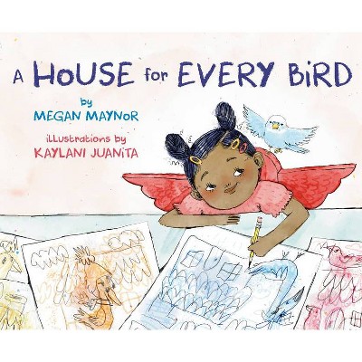 A House for Every Bird - by  Megan Maynor (Hardcover)