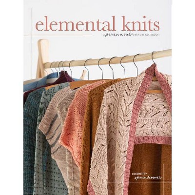 Elemental Knits - by  Courtney Spainhower (Hardcover)