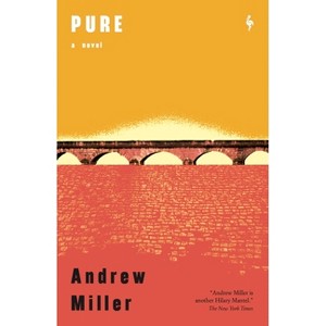 Pure - by  Andrew Miller (Paperback) - 1 of 1