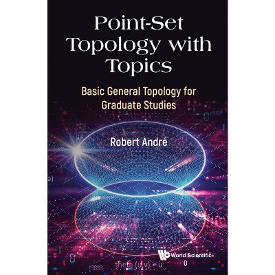 Point-set Topology With Topics: Basic General Topology For Graduate ...