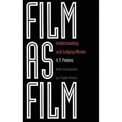 Film as Film - by  V F Perkins (Paperback)