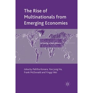 The Rise of Multinationals from Emerging Economies - (Academy of International Business) by  P Konara & Y Ha & F McDonald & Y Wei (Paperback) - 1 of 1
