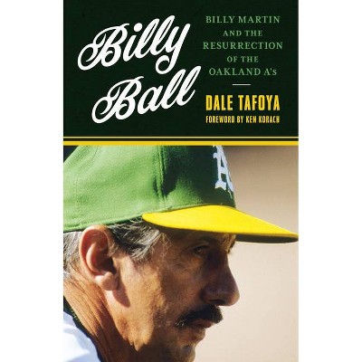 Billy Ball - by  Dale Tafoya (Hardcover)