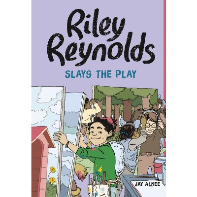 Riley Reynolds Slays the Play - by  Jay Albee (Hardcover)