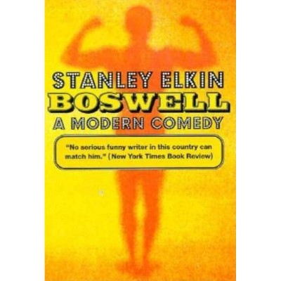 Boswell - (American Literature (Dalkey Archive)) by  Stanley Elkin & Elkin Stanley (Paperback)